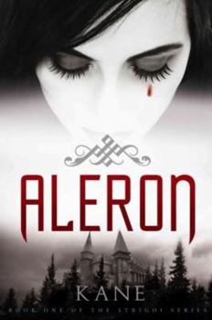 Aleron - Book #1 of the Strigoi 