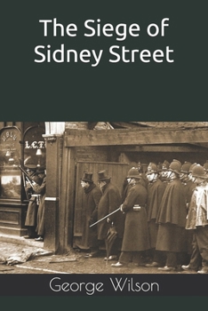 Paperback The Siege of Sidney Street Book