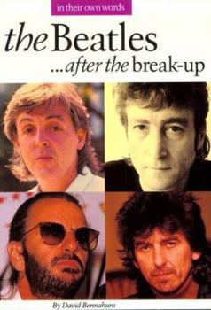 Paperback The Beatles... After the Break-Up: In Their Own Words Book