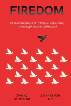 Paperback Firedom: африкалық иммигрантта [Kazakh] Book