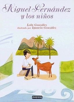 Hardcover Miguel Hernández y los niños (Spanish Edition) [Spanish] Book