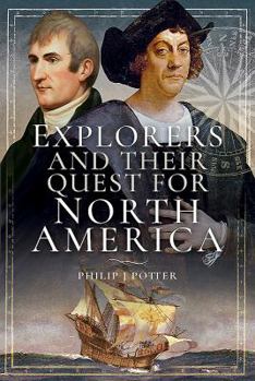 Hardcover Explorers and Their Quest for North America Book