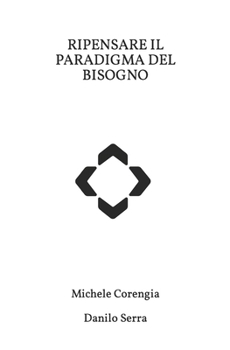 Paperback Ripensare il paradigma del bisogno [Italian] Book