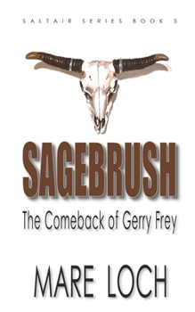 Paperback Sagebrush: The Comeback of Gerry Frey Book