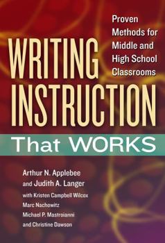 Paperback Writing Instruction That Works: Proven Methods for Middle and High School Classrooms Book