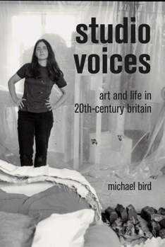 Hardcover Studio Voices: Art and Life in 20th-Century Britain Book