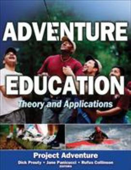 Paperback Adventure Education: Theory and Applications Book