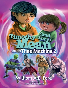 Paperback Timothy Mean and the Time Machine 2 Book