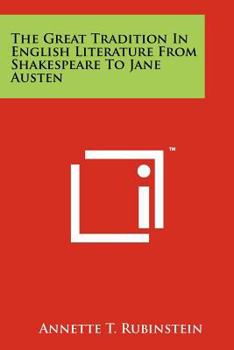 Paperback The Great Tradition in English Literature from Shakespeare to Jane Austen Book