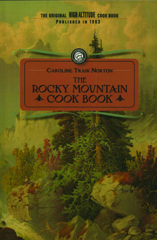 Paperback Rocky Mountain Cook Book: For High Altitude Cooking Book