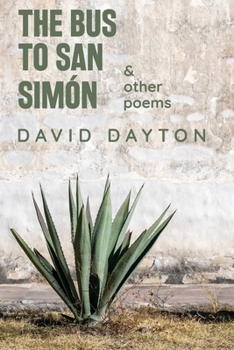 Paperback The Bus to San Simón: & other poems Book