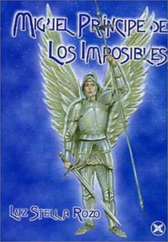 Paperback Miguel Principe de Los Imposibles [Spanish] Book