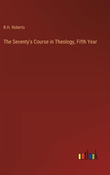 Hardcover The Seventy's Course in Theology, Fifth Year Book