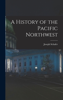 Hardcover A History of the Pacific Northwest Book