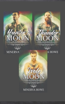 Alpha Triplets Collection: Hunter's Moon, Thunder Moon, Wolf Moon - Book  of the Alpha Triplets
