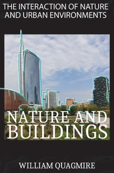 The Interaction of Nature and Urban Environment. Nature and Buildings: Fly Around the World with Your Imagination Thanks to This Amazing Photobook ... Day by Watching a Book, Way More Relaxing!