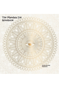 Paperback The Mandala Eye Notebook: 120 Pages of lined paper pad in a book