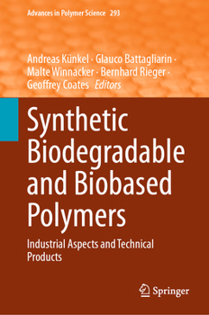 Hardcover Synthetic Biodegradable and Biobased Polymers: Industrial Aspects and Technical Products Book