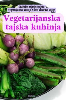 Paperback Vegetarijanska tajska kuhinja [Slovenian] Book