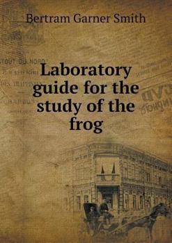 Paperback Laboratory guide for the study of the frog Book