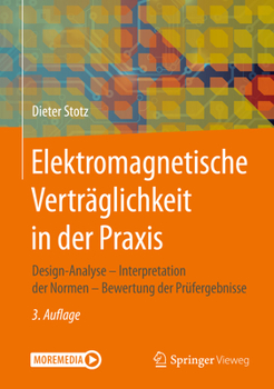 Hardcover Elektromagnetische Verträglichkeit in Der PRAXIS: Design-Analyse - Interpretation Der Normen - Bewertung Der Prüfergebnisse [German] Book