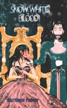 Paperback Snow White Blood: Heart-Throbbing Fairy Tales Book
