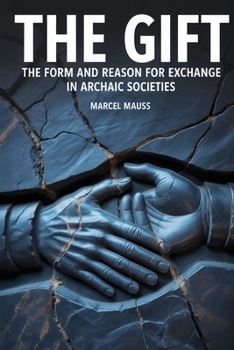 Paperback The Gift: The Form and Reason for Exchange in Archaic Societies Book