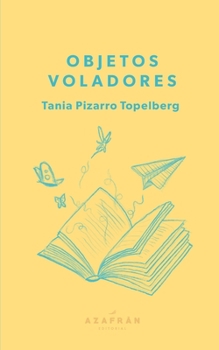 Paperback Objetos voladores [Spanish] Book
