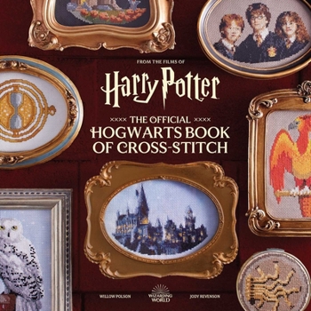 Hardcover Harry Potter: The Official Hogwarts Book of Cross-Stitch Book