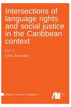 Hardcover Intersections of language rights and social justice in the Caribbean context Book