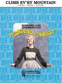 Paperback Climb Ev'ry Mountain: Rodgers and Hammerstein the Sound of Music Book