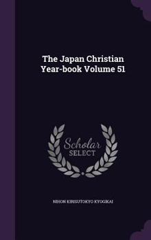 Hardcover The Japan Christian Year-book Volume 51 Book