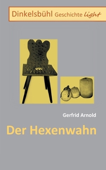 Paperback Dinkelsbühl Geschichte light: Der Hexenwahn [German] Book