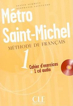 Paperback Metro Saint-Michel Methode de Francais 1 Cahier D'Exercises [With CD (Audio)] [French] Book