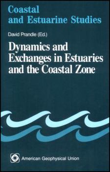 Hardcover Dynamics and Exchanges in Estuaries and the Coastal Zone Book