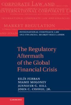 Hardcover The Regulatory Aftermath of the Global Financial Crisis Book