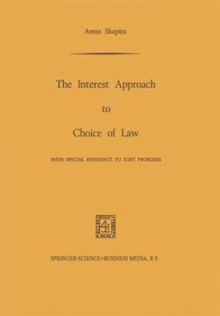 Paperback The Interest Approach to Choice of Law: With Special Reference to Tort Problems Book