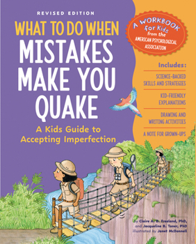 Paperback What to Do When Mistakes Make You Quake, Revised Edition: A Kid's Guide to Accepting Imperfection Book
