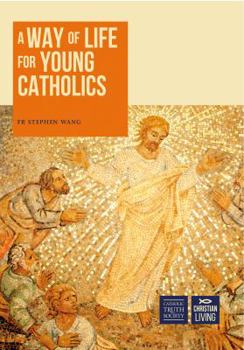 Paperback A Way of Life for Young Catholics Book