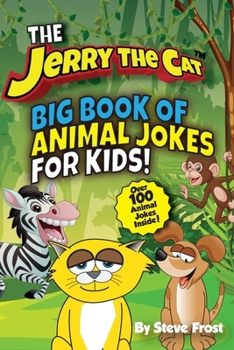 Paperback Jerry The Cat's Big Book of Animal Jokes For Kids! Book