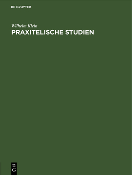 Hardcover Praxitelische Studien [German] Book
