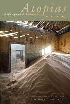 Atopias: Manifesto for a Radical Existentialism - Book  of the Lit Z