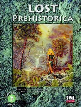 Paperback Lost Prehistorica (a D20 Sourcebook) Book