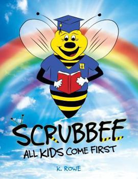 Paperback "Scrubbee": All Kids Come First Book