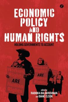 Paperback Economic Policy and Human Rights: Holding Governments to Account Book