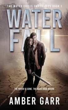 Waterfall - Book #1 of the Water Crisis Chronicles