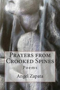 Paperback Prayers from Crooked Spines: Poems Book