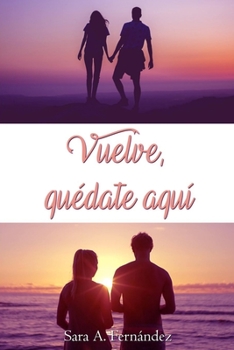 Paperback Vuelve, quédate aquí [Spanish] Book