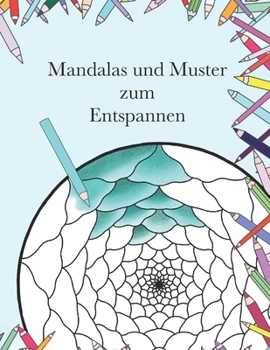 Paperback Mandalas und Muster zum Entspannen [German] Book