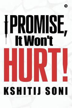 Paperback I Promise, It Won't Hurt! Book